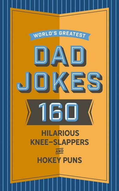Microcosm Publishing & Distribution - World's Greatest Dad Jokes: Knee-Slappers & Hokey Puns
