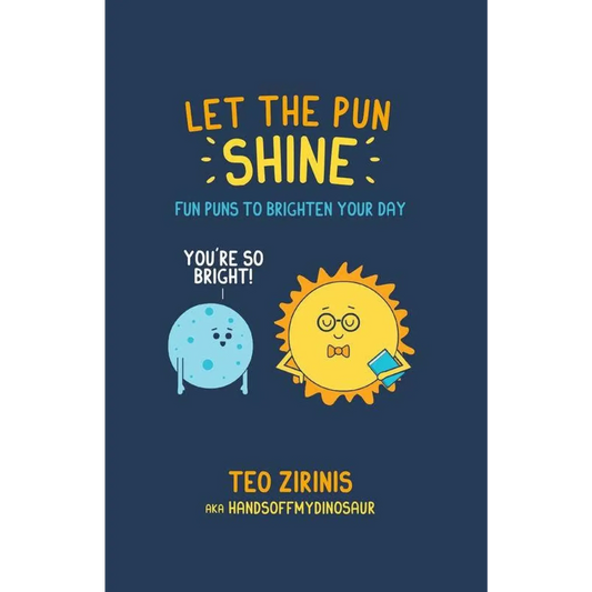 Microcosm Publishing & Distribution - Let the Pun Shine: Fun Puns to Brighten Your Day - Lunar Squirrel’s Puntique
