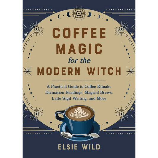 Simon & Schuster - Coffee Magic for the Modern Witch by Elsie Wild - Simon & Schuster